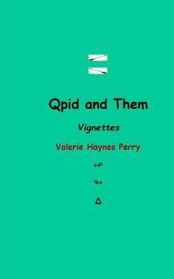 Qpid and Them: Vignettes 1