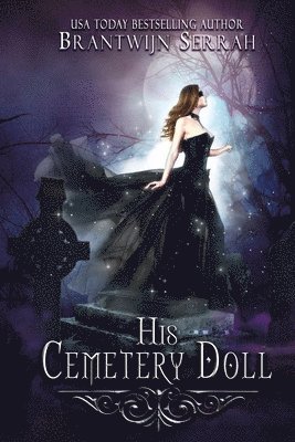 Jayne Wolfe - His Cemetery Doll, Häftad. Tillgänglighet: Lägg i varukorg