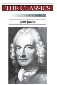 bokomslag Henry Fielding, Tom Jones