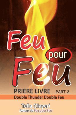Tella Olayeri - Feu Pour Feu Partie Deux, Häftad