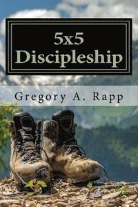 bokomslag 5x5 Discipleship: A Field Manual for Following Jesus