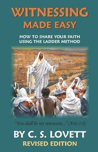 bokomslag Witnessing Made Easy: How To Share Your Faith Using the Ladder-Method