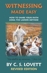 bokomslag Witnessing Made Easy: How To Share Your Faith Using the Ladder-Method