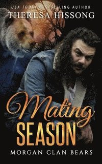 bokomslag Mating Season (Morgan Clan Bears, Book 1)