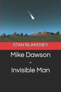 bokomslag Mike Dawson - Invisible Man