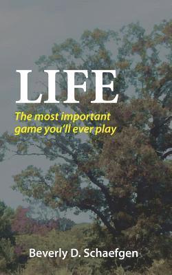 bokomslag Life: The most important game you'll ever play