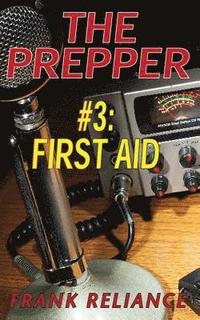 bokomslag The Prepper: #3 First Aid