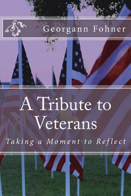 A Tribute to Veterans: Taking a Moment to Reflect 1