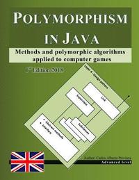 bokomslag Polymorphism in Java: Methods and polymorphic algorithms applied to computer games