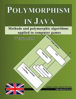 bokomslag Polymorphism in Java: Methods and polymorphic algorithms applied to computer games