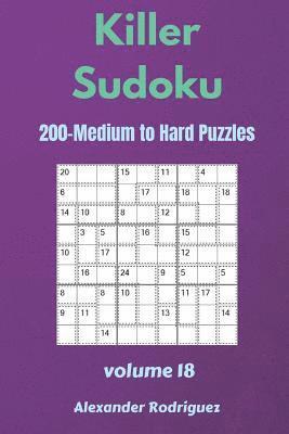 bokomslag Killer Sudoku Puzzles - 200 Medium to Hard 9x9 vol.18