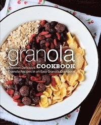 bokomslag Granola Cookbook