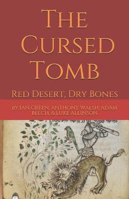 The Cursed Tomb: Red Desert, Dry Bones 1