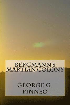 bokomslag Bergmann's Martian Colony