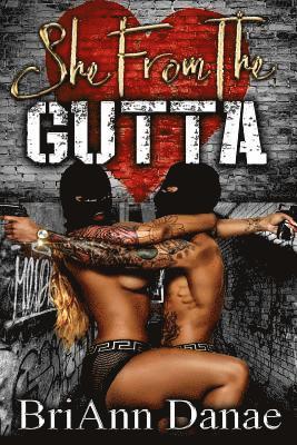 She From The Gutta