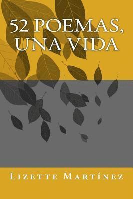 Lizette Martinez - 52 poemas, una vida, Häftad
