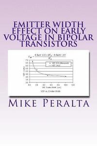 bokomslag Emitter Width Effect On Early Voltage In Bipolar Transistors: Modeling The Emitter Width Effect In BJT Transistors