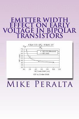 bokomslag Emitter Width Effect On Early Voltage In Bipolar Transistors: Modeling The Emitter Width Effect In BJT Transistors