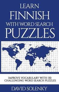 bokomslag Learn Finnish with Word Search Puzzles: Learn Finnish Language Vocabulary with Challenging Word Find Puzzles for All Ages