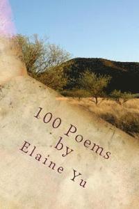 bokomslag 100 Poems by Elaine Yu