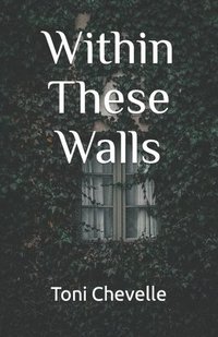 bokomslag Within These Walls