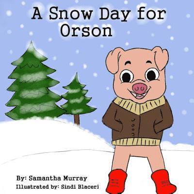 A Snow Day for Orson 1