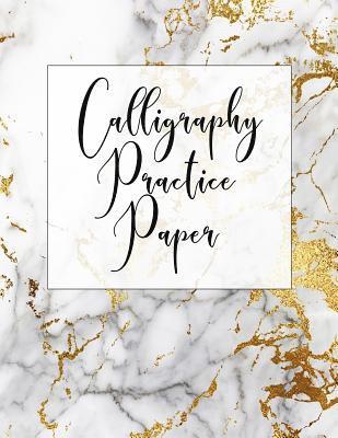 bokomslag Calligraphy Practice Paper: Calligraphy Practice Book: Slanted Grid Calligraphy Paper for Beginners and Experts; Pointed Pen or Brush Pen Letterin