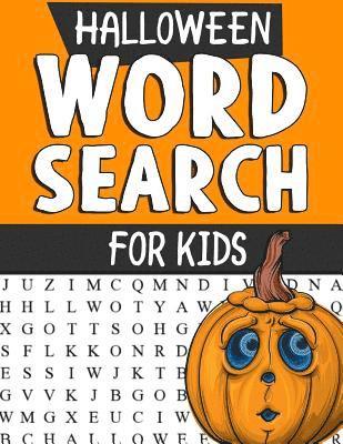 Halloween Word Search Puzzles for Kids: Spooky Halloween Word Search Puzzles: Large Print Word Search, Halloween Puzzles, Word Search Book, Word Find 1