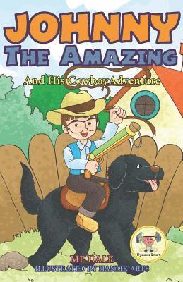 bokomslag Johnny the Amazing and His Cowboy Adventure: (Dyslexia-Smart)