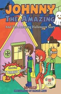 bokomslag Johnny the Amazing and The Amazing Halloween Story: (Dyslexia-Smart)