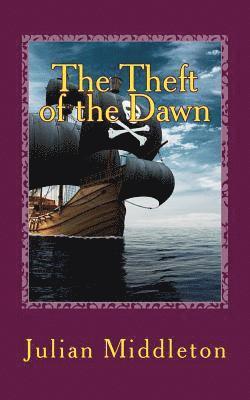 The Theft of the Dawn 1