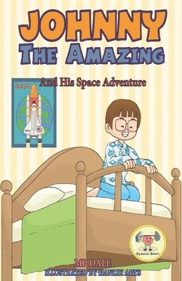 bokomslag Johnny the Amazing and His Space Adventure: (Dyslexia-Smart)