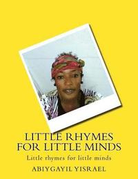 bokomslag Little Rhymes for Little Minds: Little Rhymes for Little Minds