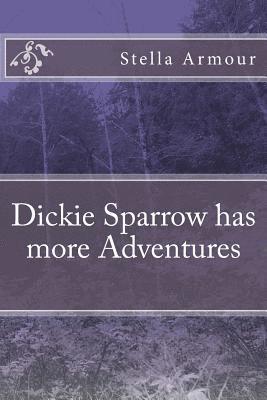 Dickie Sparrow has more Adventures 1