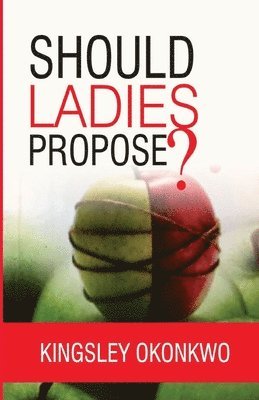 bokomslag Should Ladies Propose?