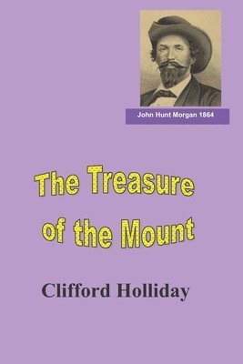 The Treasure of the Mount: A Hunt Across Time 1