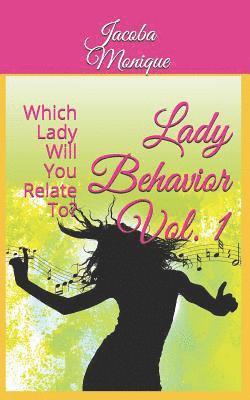 bokomslag Lady Behavior Vol. 1: Which Lady Will You Relate To?