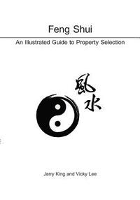 bokomslag Feng Shui: An Illustrated Guide to Property Selection