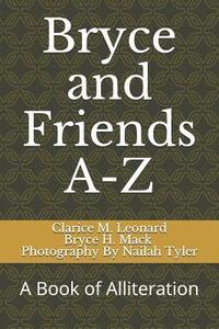 bokomslag Bryce and Friends A-Z: A Book of Alliteration
