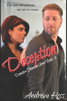 Andrew Hess - Deception (Book 3 of the Detective Thornton Series), Häftad