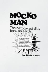 bokomslag Mocko Man: The Next-To-Last Diet Book on Earth