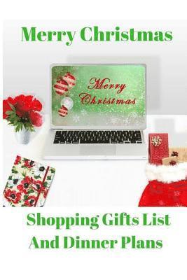 bokomslag Merry Christmas Shopping Gifts List and Dinner Plans: Make A List, Check It Twice and Keep Handy Through the Season