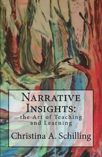 bokomslag Narrative Insights: the Art of Teaching and Learning