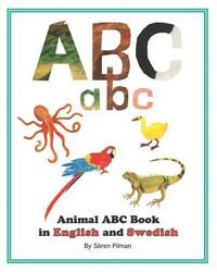 bokomslag Animal ABC book in English and Swedish: An ABC book with pictures of animals and words in English and Swedish