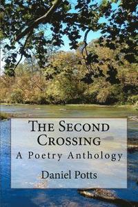 bokomslag The Second Crossing: A Poetry Anthology
