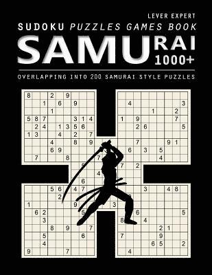 Samurai Sudoku: 1000 Puzzle Book, Overlapping into 200 Samurai Style Puzzles, Travel Game, Lever Expert Sudoku, Volume 17 1