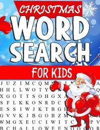 bokomslag Christmas Word Search For Kids: Christmas Word Search Large Print For Kids: Word Search Puzzle Book For Kids Adults And Seniors: Word Find And Christm