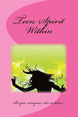 Teen Spirit Within 1