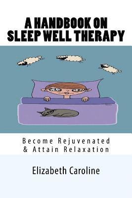 A Handbook On Sleep Well Therapy 1