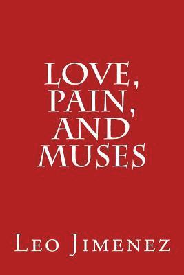 bokomslag Love, Pain, and Muses